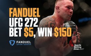 FanDuel Sportsbook UFC 272 Promo - Bet $5, Win $150