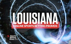 Best Louisiana Online Sports betting promos